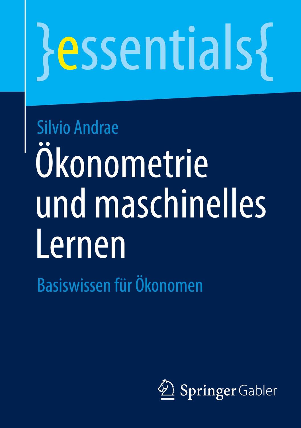 Cover: 9783658413613 | Ökonometrie und maschinelles Lernen | Basiswissen für Ökonomen | Buch