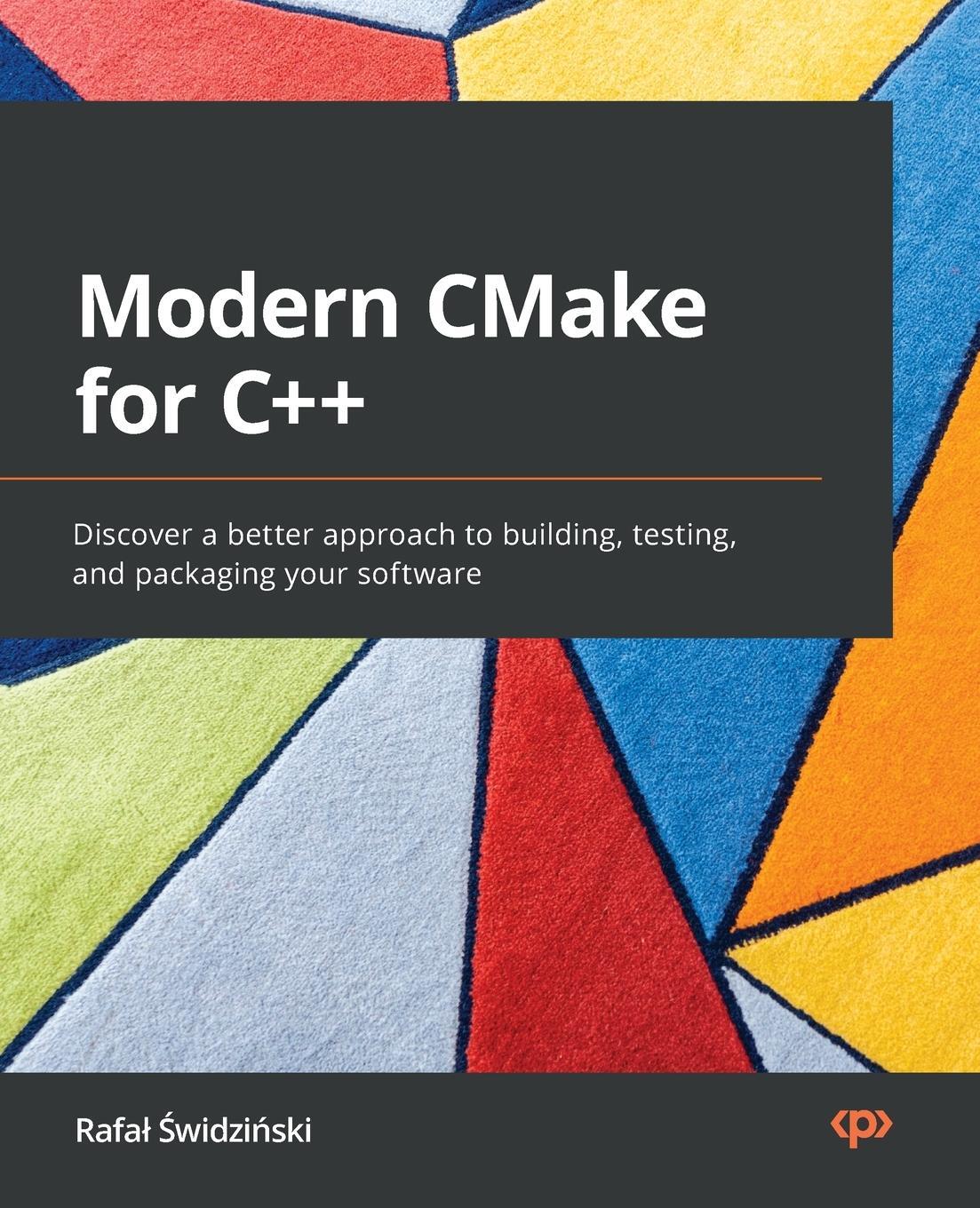 Cover: 9781801070058 | Modern CMake for C++ | Rafa¿ ¿Widzi¿Ski | Taschenbuch | Paperback
