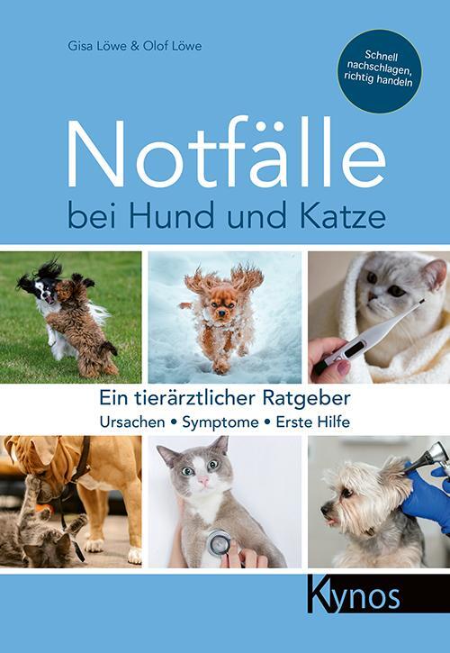 Cover: 9783954642687 | Notfälle bei Hund und Katze | Ein tierärztlicher Ratgeber | Buch