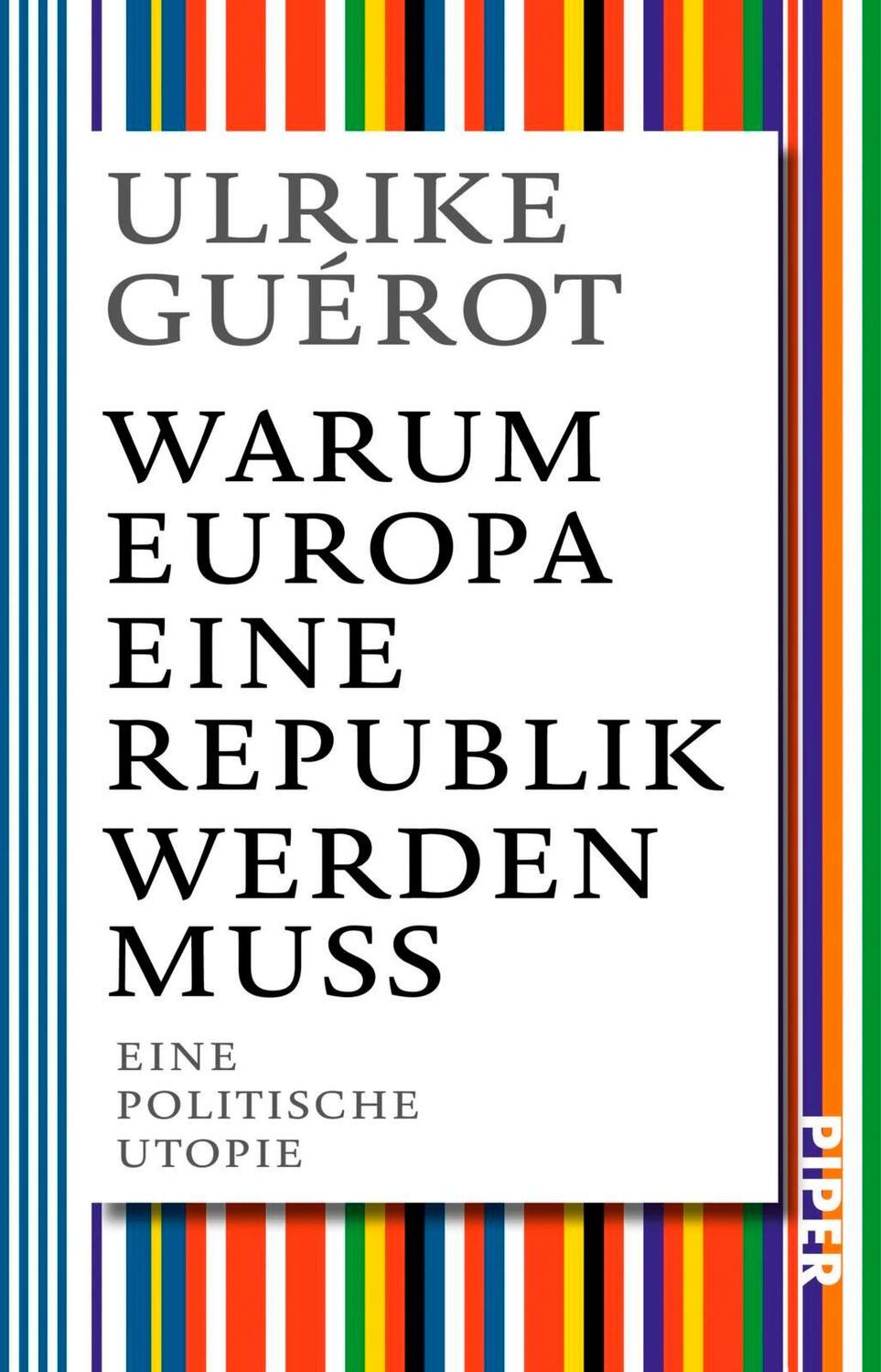 Cover: 9783492311922 | Warum Europa eine Republik werden muss | Eine politische Utopie | Buch
