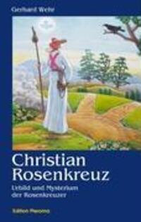 Cover: 9783939647065 | Christian Rosenkreuz | Urbild und Mysterium der Rosenkreuzer | Wehr
