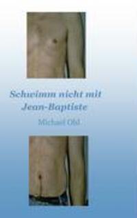 Cover: 9783833451782 | Schwimm nicht mit Jean-Baptiste | Michael Ohl | Taschenbuch | Deutsch