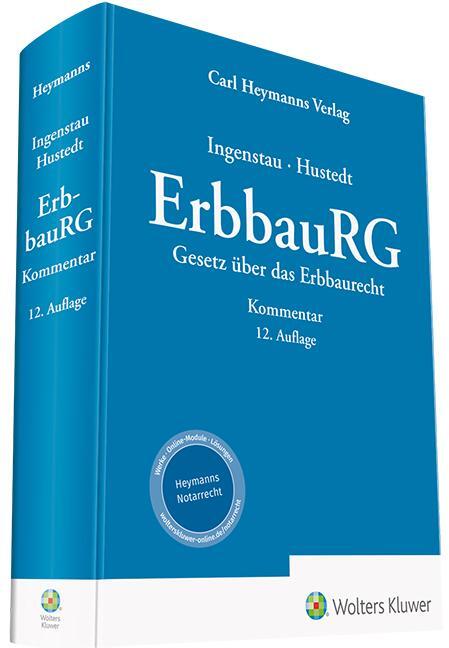 Cover: 9783452297969 | ErbbauRG - Kommentar | Gesetz über das Erbbaurecht | Hustedt (u. a.)