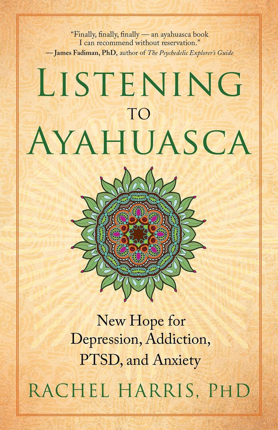 Cover: 9781608684021 | Listening to Ayahuasca: New Hope for Depression, Addiction, Ptsd,...