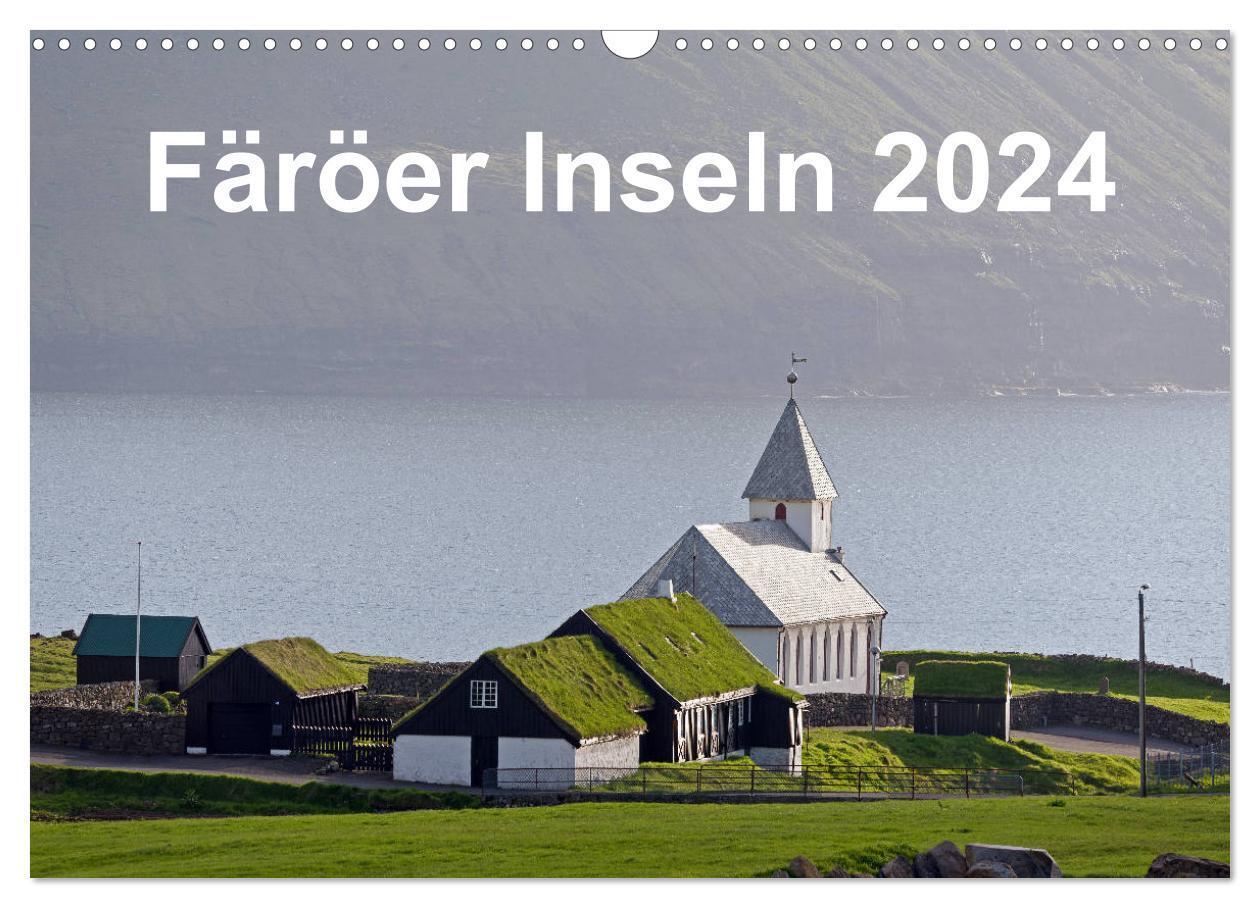 Cover: 9783383070686 | Färöer Inseln 2024 (Wandkalender 2024 DIN A3 quer), CALVENDO...