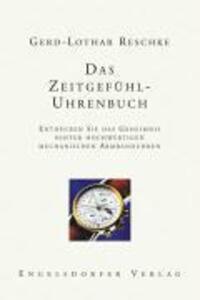Das Zeitgefühl - Uhrenbuch - Reschke, Gerd-Lothar