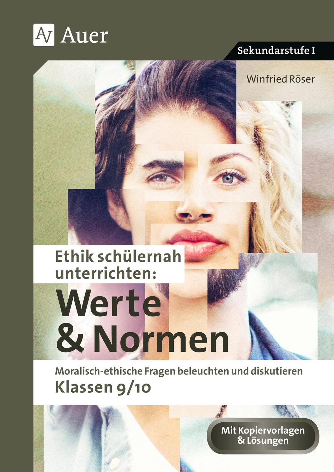 Cover: 9783403082910 | Ethik schülernah unterrichten: Werte und Normen | Winfried Röser
