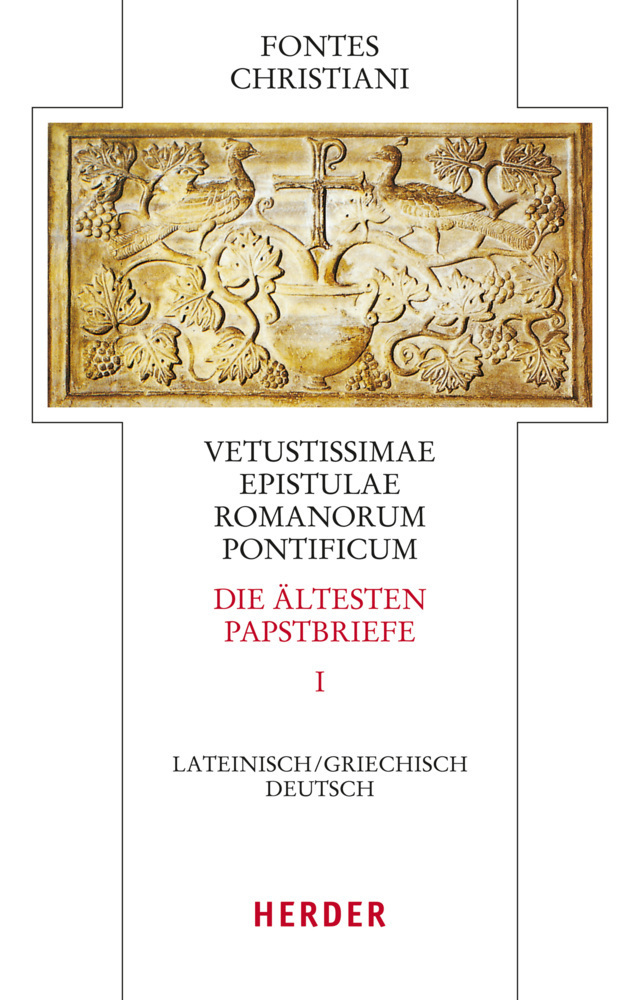 Cover: 9783451309656 | Fontes Christiani 4. Folge. Die ältesten Papstbriefe. Tl.1 | Sieben