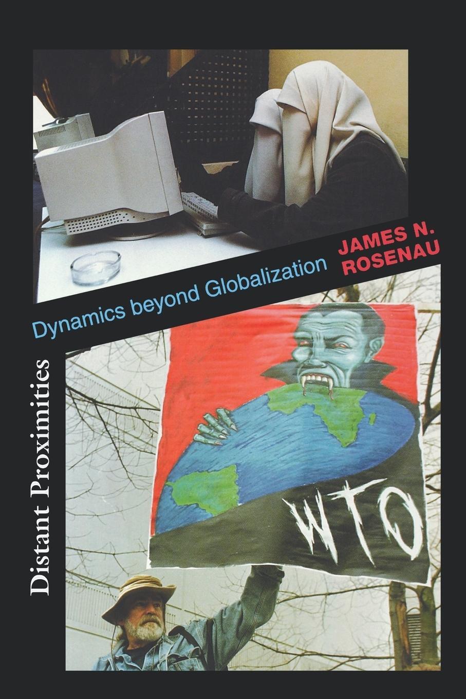 Cover: 9780691095240 | Distant Proximities | Dynamics beyond Globalization | James N. Rosenau
