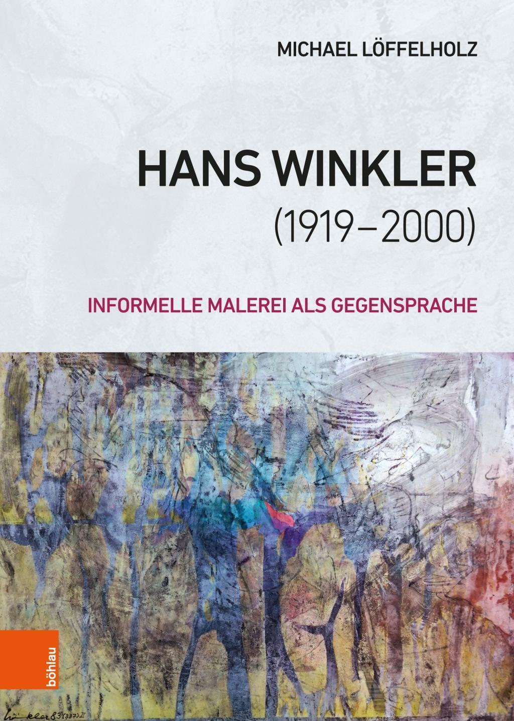 Cover: 9783412515447 | Hans Winkler (1919-2000) | Informelle Malerei als Gegensprache | Buch