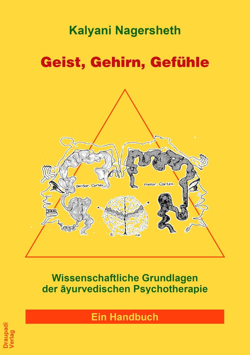 Cover: 9783945191682 | Geist, Gehirn, Gefühle | Kalyani Nagersheth | Taschenbuch | Deutsch