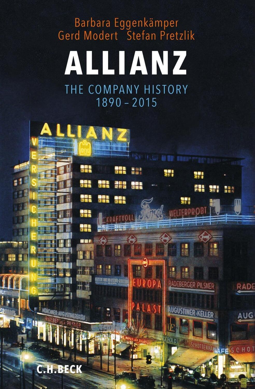 Cover: 9783406678219 | Allianz | The Company History 1890-2015 | Eggenkämper | Buch | 432 S.