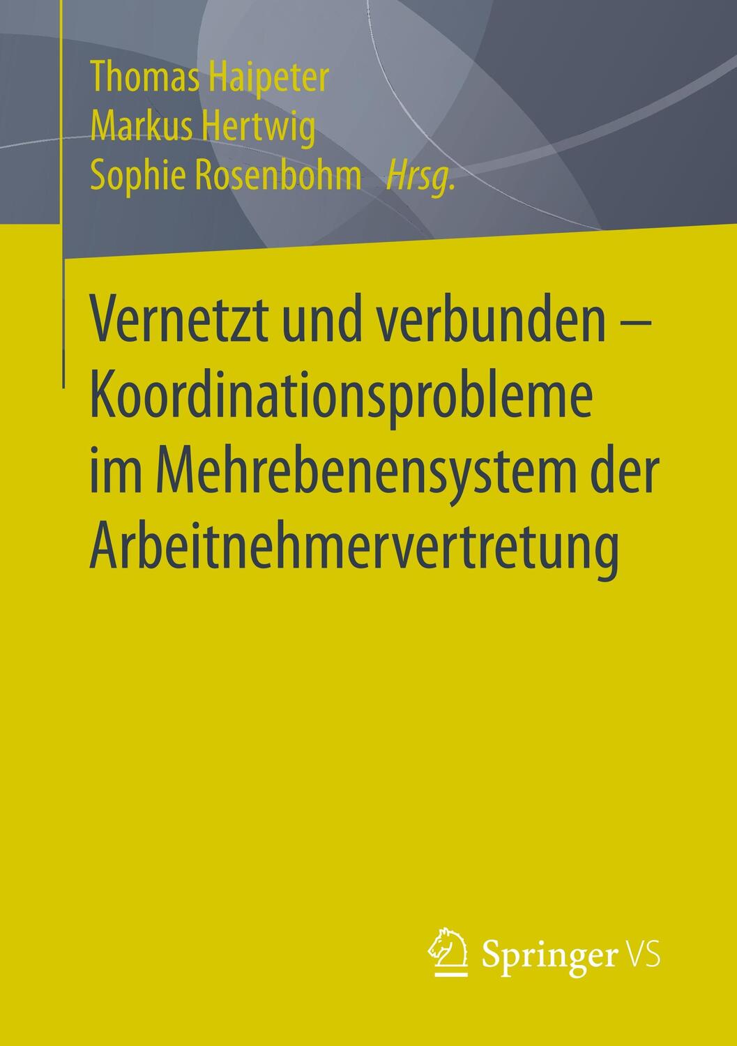 Cover: 9783658223083 | Vernetzt und verbunden - Koordinationsprobleme im Mehrebenensystem...