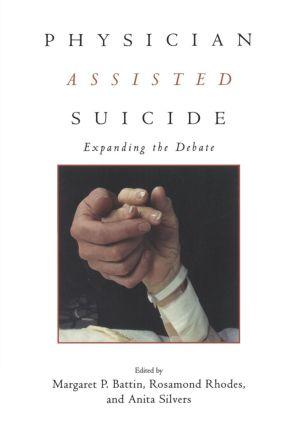 Cover: 9780415920032 | Physician Assisted Suicide | Expanding the Debate | Battin (u. a.)