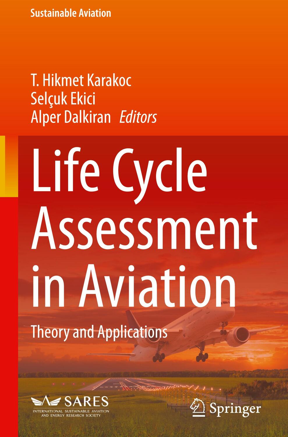 Cover: 9783031527715 | Life Cycle Assessment in Aviation | Theory and Applications | Buch | x