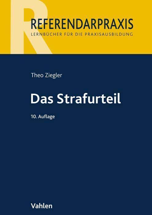 Cover: 9783800670567 | Das Strafurteil | Theo Ziegler | Taschenbuch | Referendarpraxis | XV