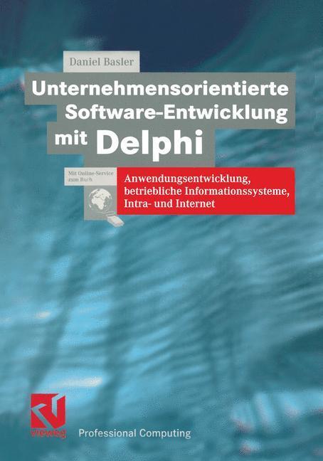 Cover: 9783322892232 | Unternehmensorientierte Software-Entwicklung mit Delphi | Basler | xiv