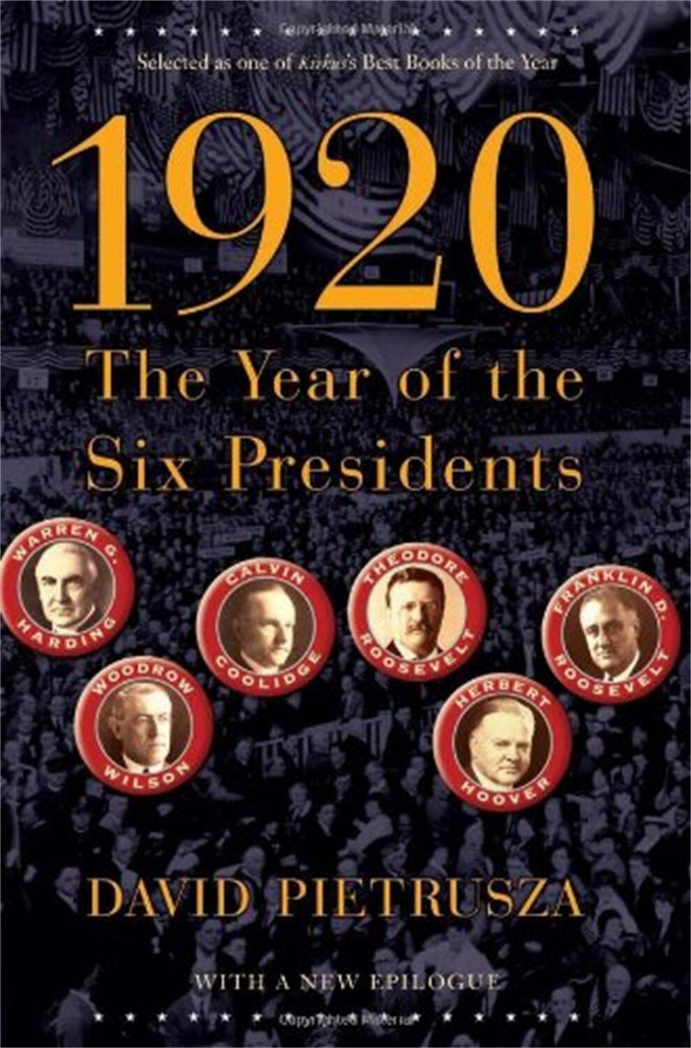 Cover: 9780786721023 | 1920: The Year of the Six Presidents | David Pietrusza | Taschenbuch