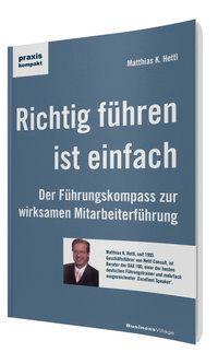 Cover: 9783869801896 | Richtig führen ist einfach | Matthias K. Hettl | Taschenbuch | Deutsch