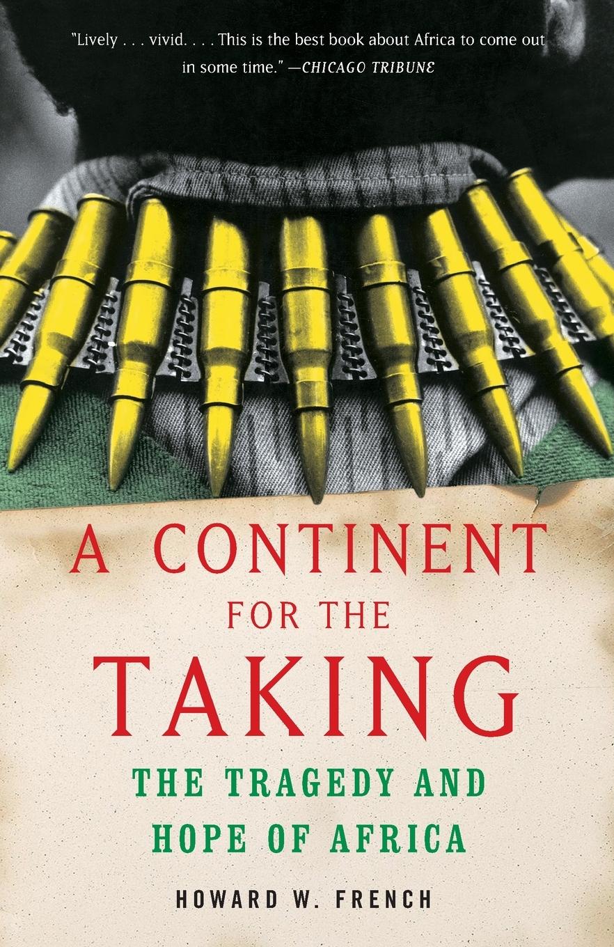 Cover: 9781400030279 | A Continent for the Taking | The Tragedy and Hope of Africa | French