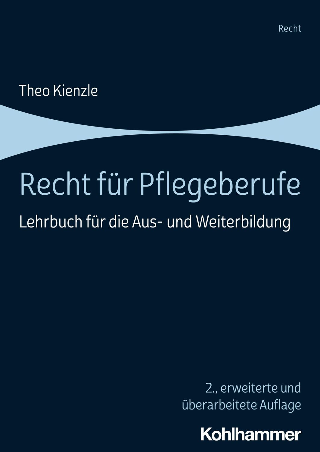 Cover: 9783170441125 | Recht für Pflegeberufe | Lehrbuch für die Aus- und Weiterbildung