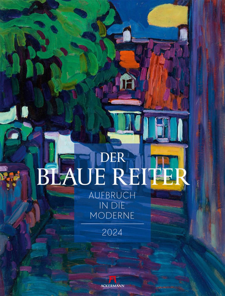 Cover: 9783838424712 | Der Blaue Reiter - Aufbruch in die Moderne Kalender 2024 | Kunstverlag