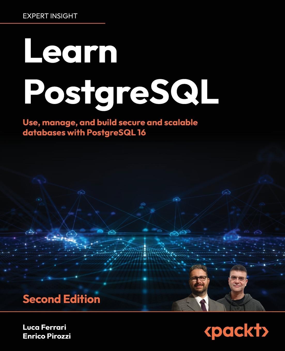 Cover: 9781837635641 | Learn PostgreSQL - Second Edition | Enrico Pirozzi | Taschenbuch