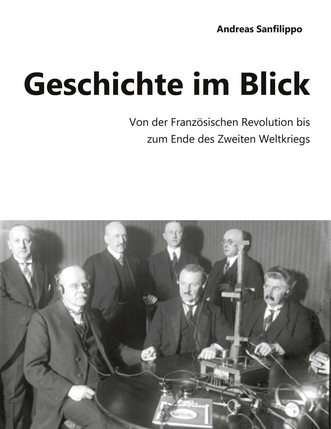 Cover: 9783751923989 | Geschichte im Blick | Andreas Sanfilippo | Taschenbuch | Paperback