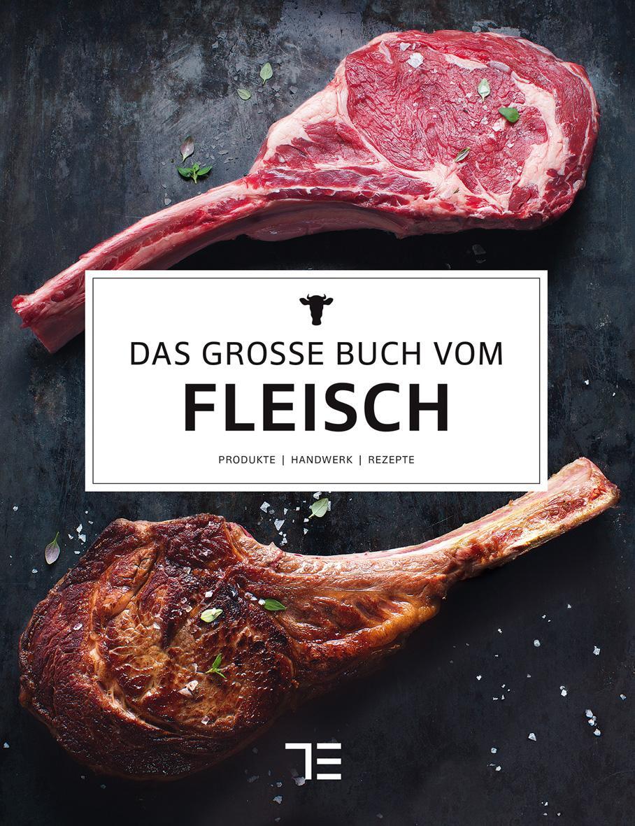Cover: 9783833857782 | Das große Buch vom Fleisch | Buch | Teubner Edition | 360 S. | Deutsch