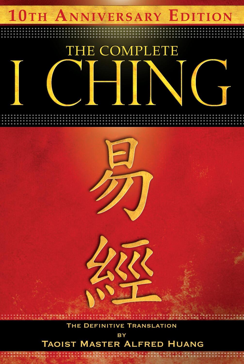 Cover: 9781594773860 | The Complete I Ching - 10th Anniversary Edition | Huang | Taschenbuch