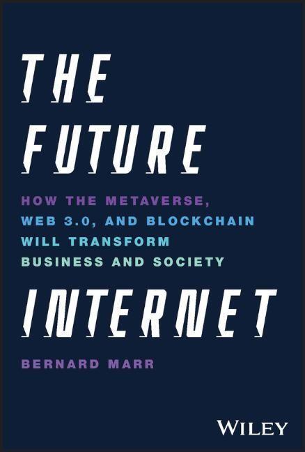 Cover: 9781119882879 | The Future Internet | Bernard Marr | Buch | 272 S. | Englisch | 2023