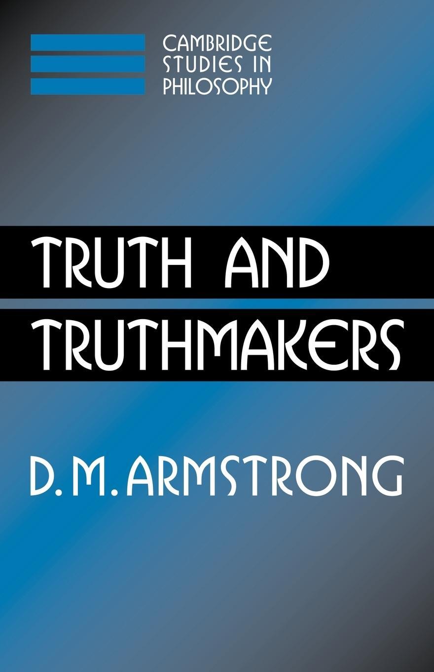 Cover: 9780521547239 | Truth and Truthmakers | D. M. Armstrong | Taschenbuch | Paperback