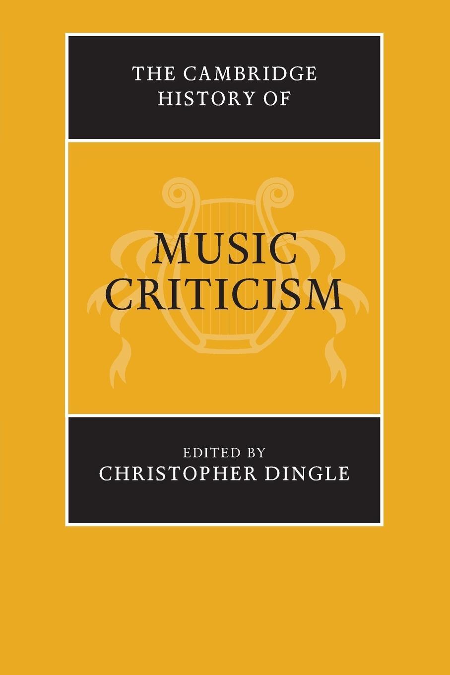 Cover: 9781108730549 | The Cambridge History of Music Criticism | Christopher Dingle | Buch