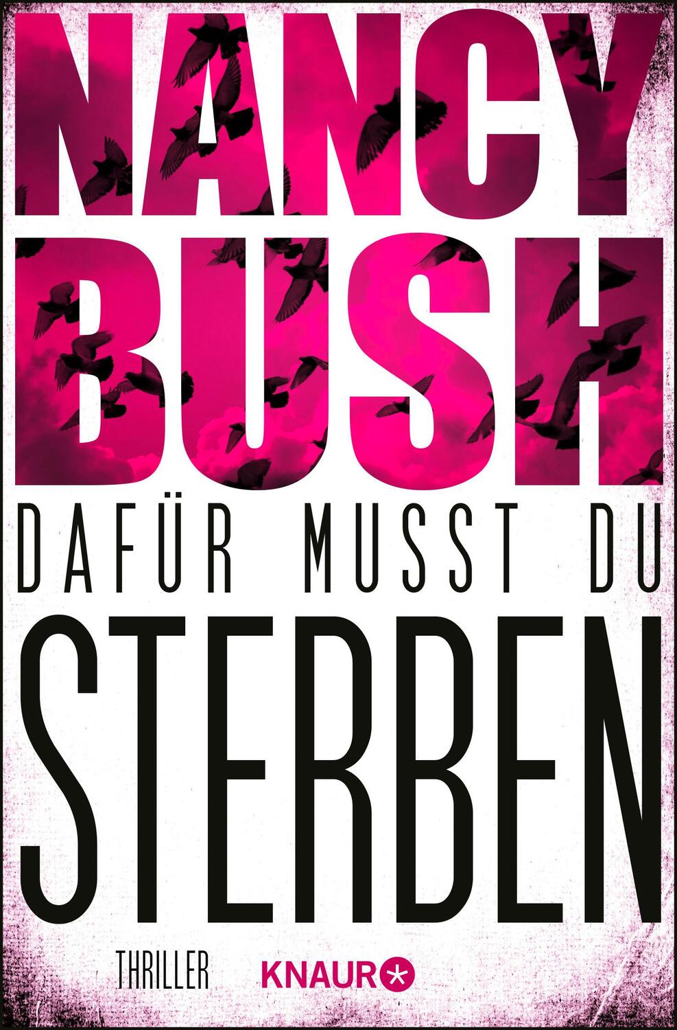 Cover: 9783426520611 | Dafür musst du sterben | Thriller | Nancy Bush | Taschenbuch | Deutsch