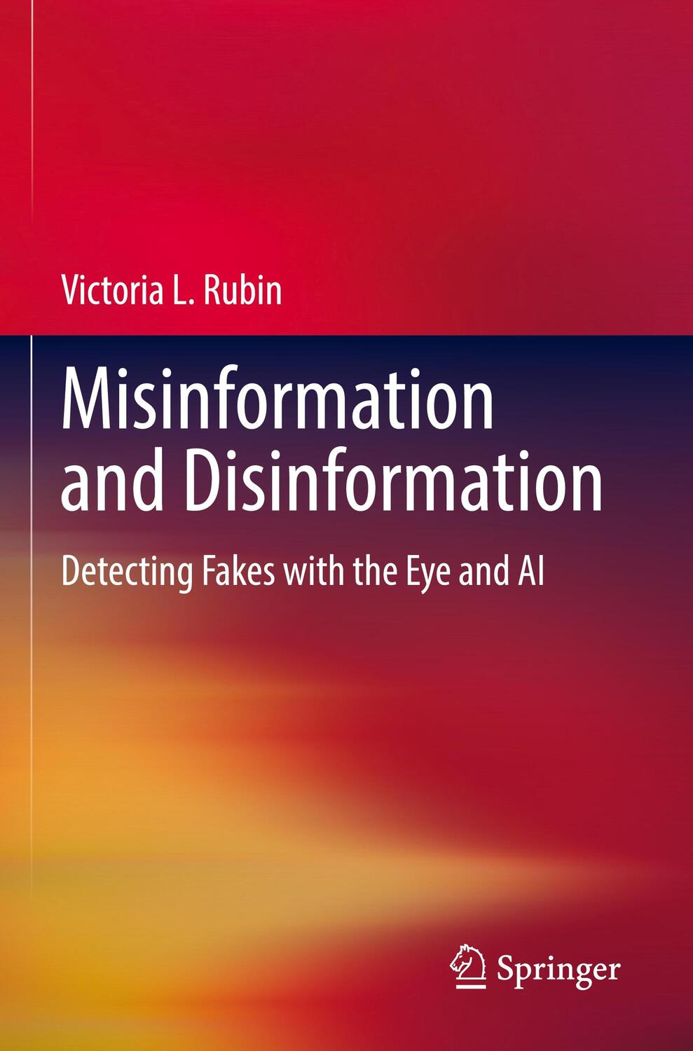 Cover: 9783030956585 | Misinformation and Disinformation | Victoria L. Rubin | Taschenbuch