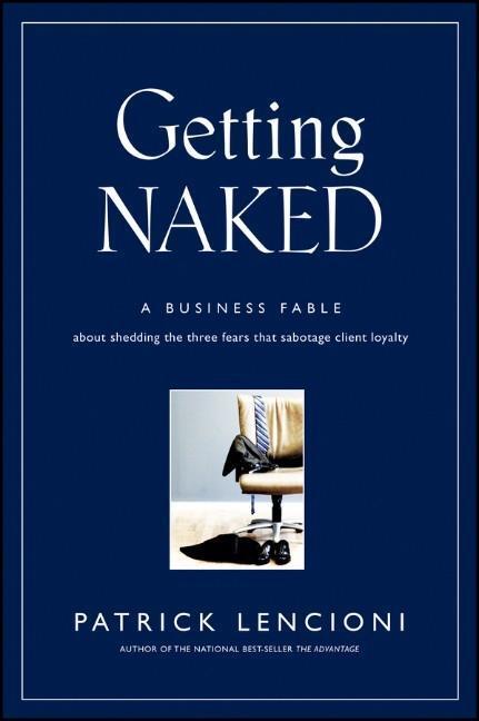 Cover: 9780787976392 | Getting Naked | Patrick M. Lencioni | Buch | J-B Lencioni Series
