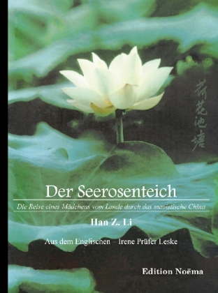 Cover: 9783898218511 | Der Seerosenteich | Han Z. Li | Taschenbuch | Deutsch | ibidem