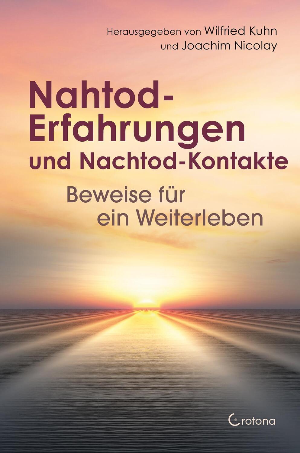 Cover: 9783861912910 | Nahtod-Erfahrungen und Nachtod-Kontakte - Beweise für ein Weiterleben