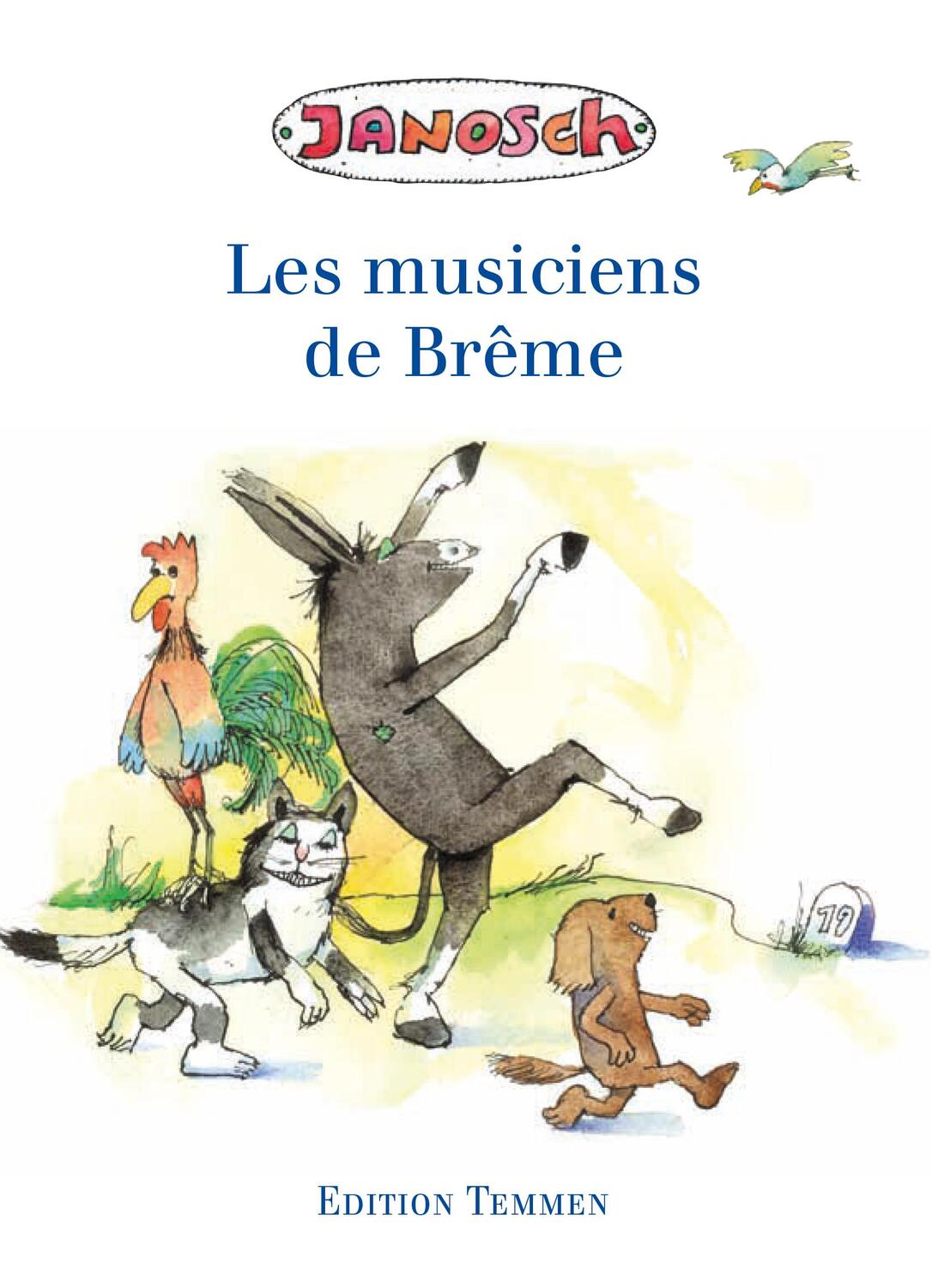 Cover: 9783861085577 | Die Bremer Stadtmusikanten. Französische Ausgabe | Janosch | Buch