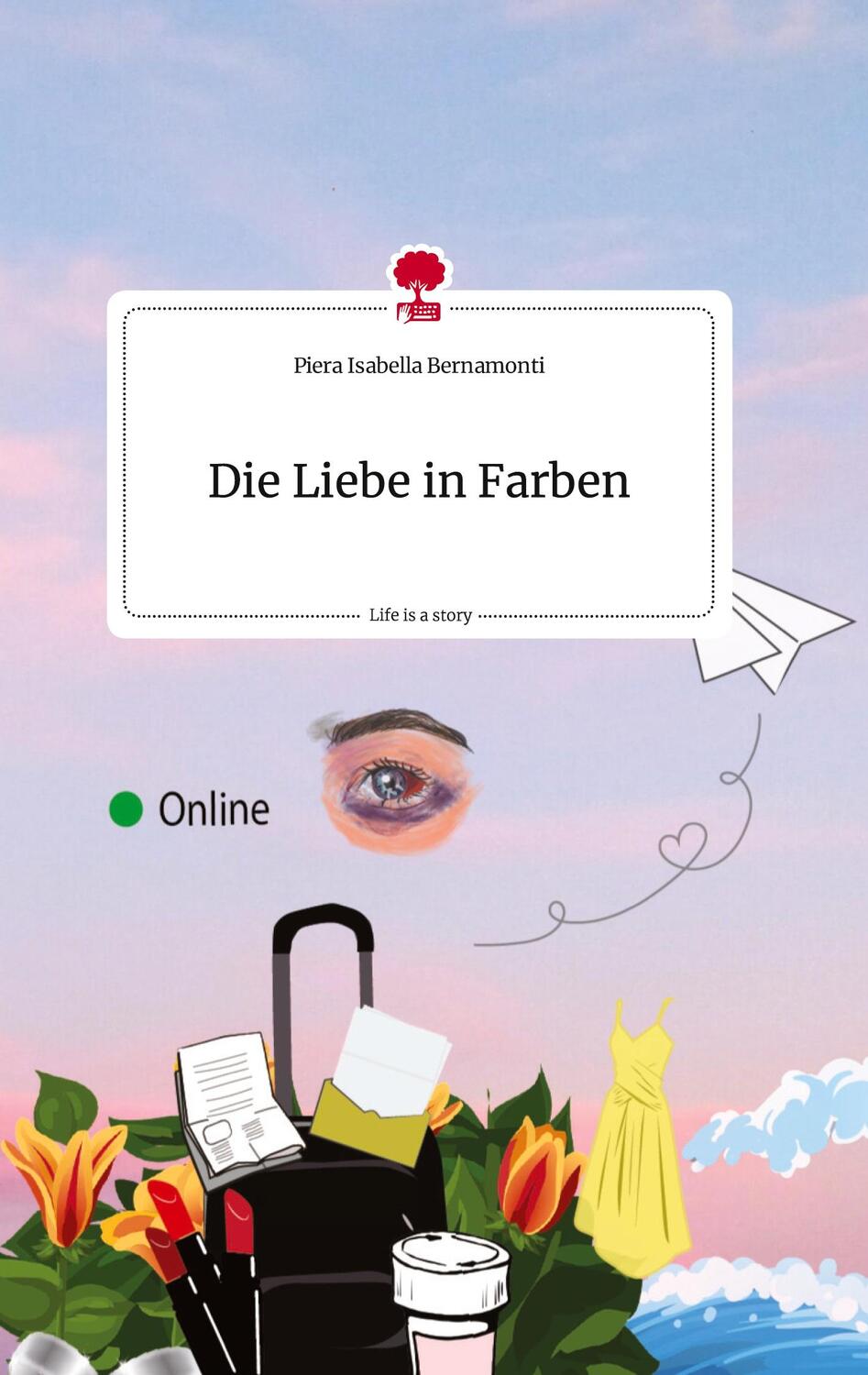 Cover: 9783710812897 | Die Liebe in Farben. Life is a Story - story.one | Bernamonti | Buch