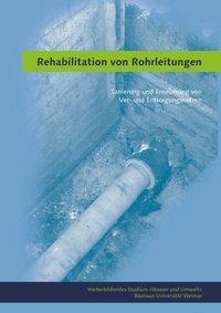 Cover: 9783957731814 | Rehabilitation von Rohrleitungen | Taschenbuch | 420 S. | Deutsch