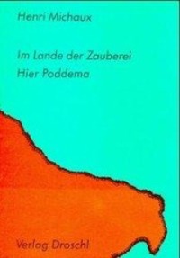 Cover: 9783854204114 | Im Lande der Zauberei &amp; Hier Poddema. Hier Poddema | Henri Michaux