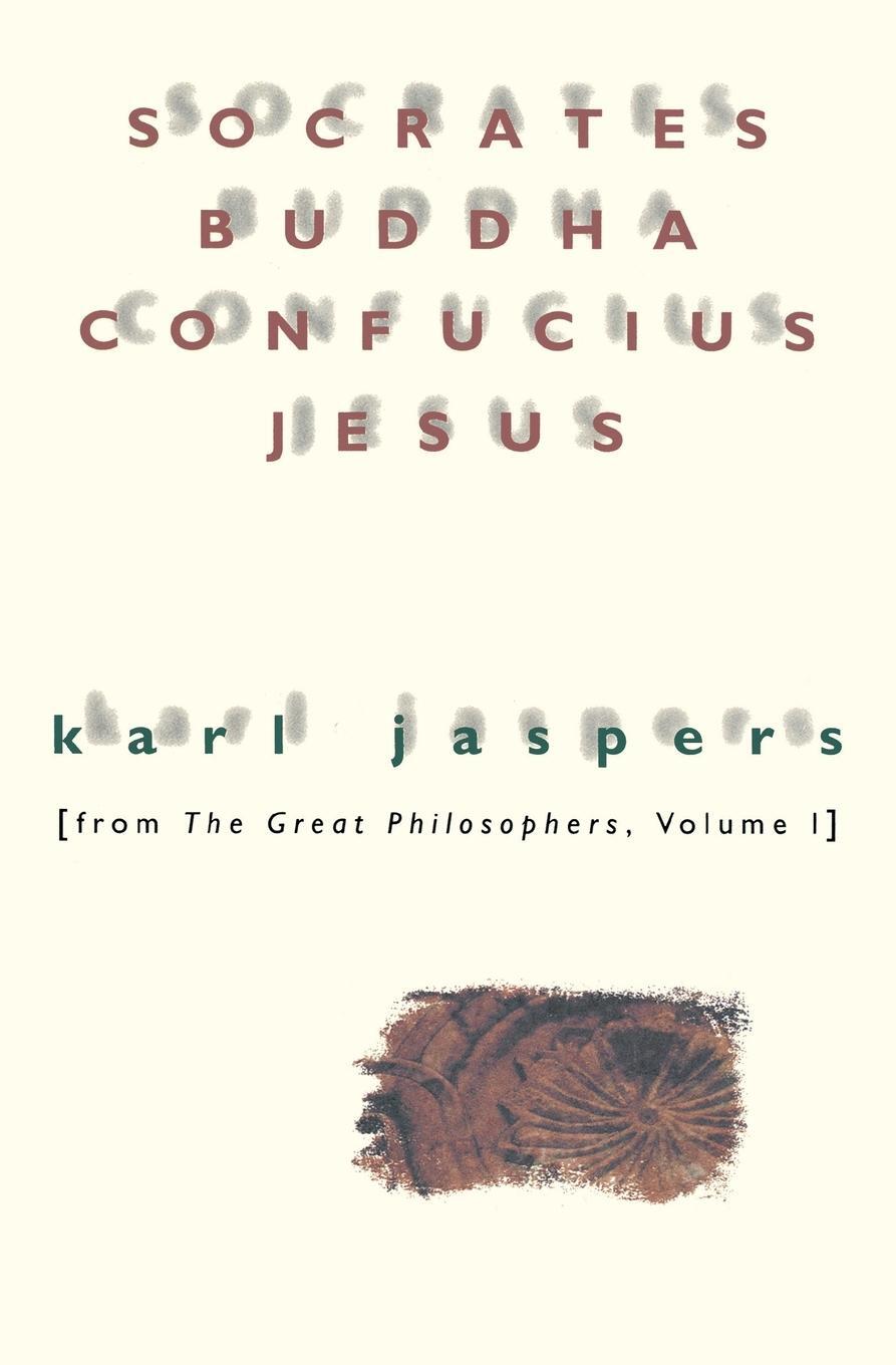 Cover: 9780156835800 | Socrates, Buddha, Confucius, Jesus | Karl Jaspers | Taschenbuch
