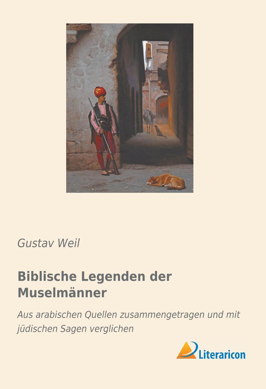 Cover: 9783959138086 | Biblische Legenden der Muselmänner | Gustav Weil | Taschenbuch | 2019