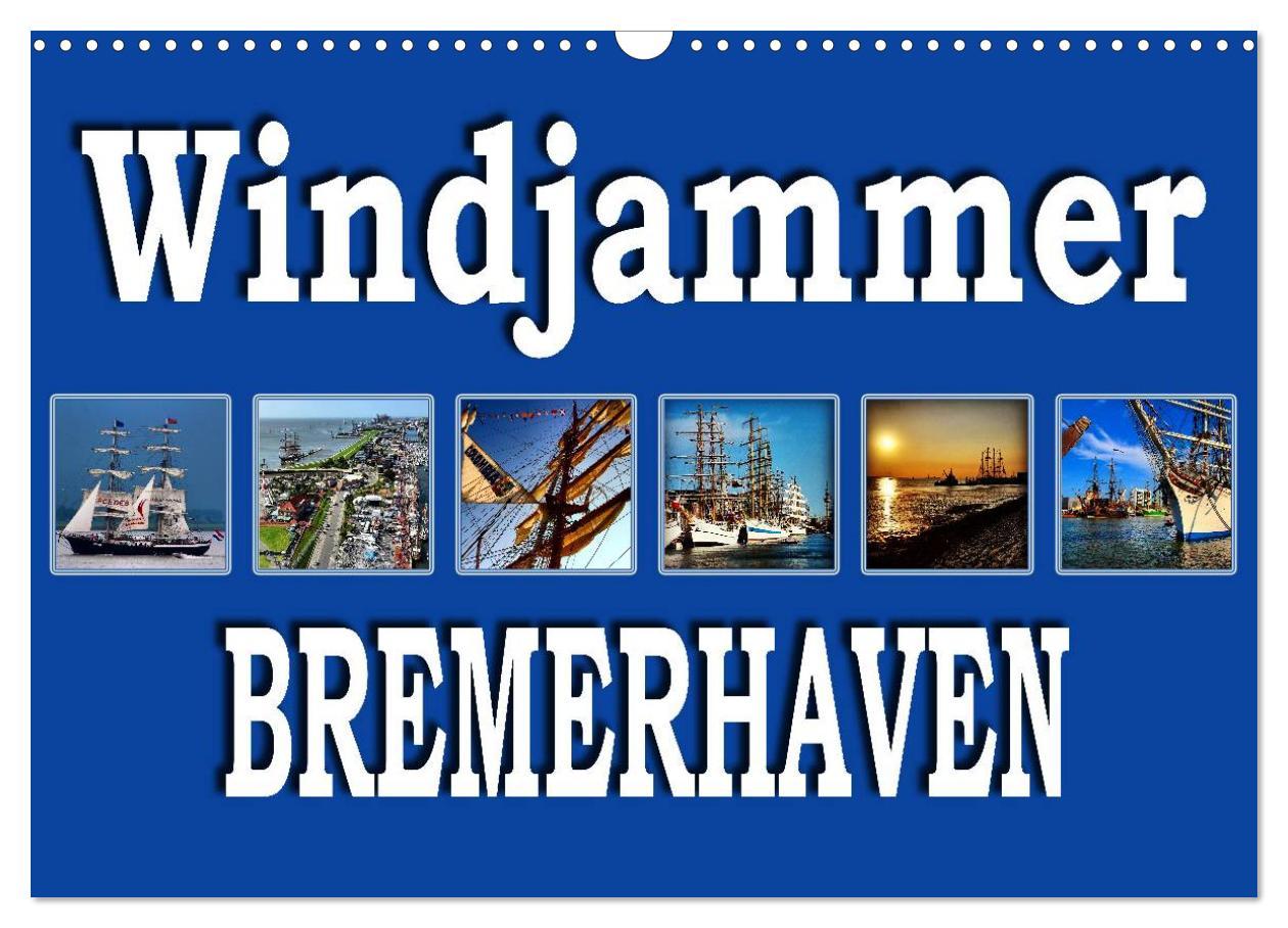 Cover: 9783435580804 | Windjammer - Bremerhaven (Wandkalender 2025 DIN A3 quer), CALVENDO...