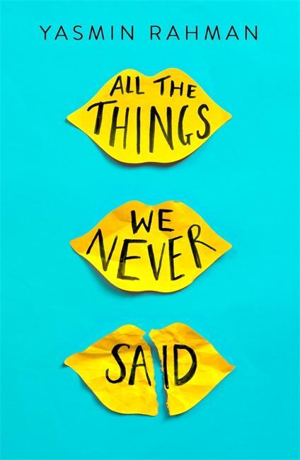 Cover: 9781471408298 | All the Things We Never Said | Yasmin Rahman | Taschenbuch | Englisch