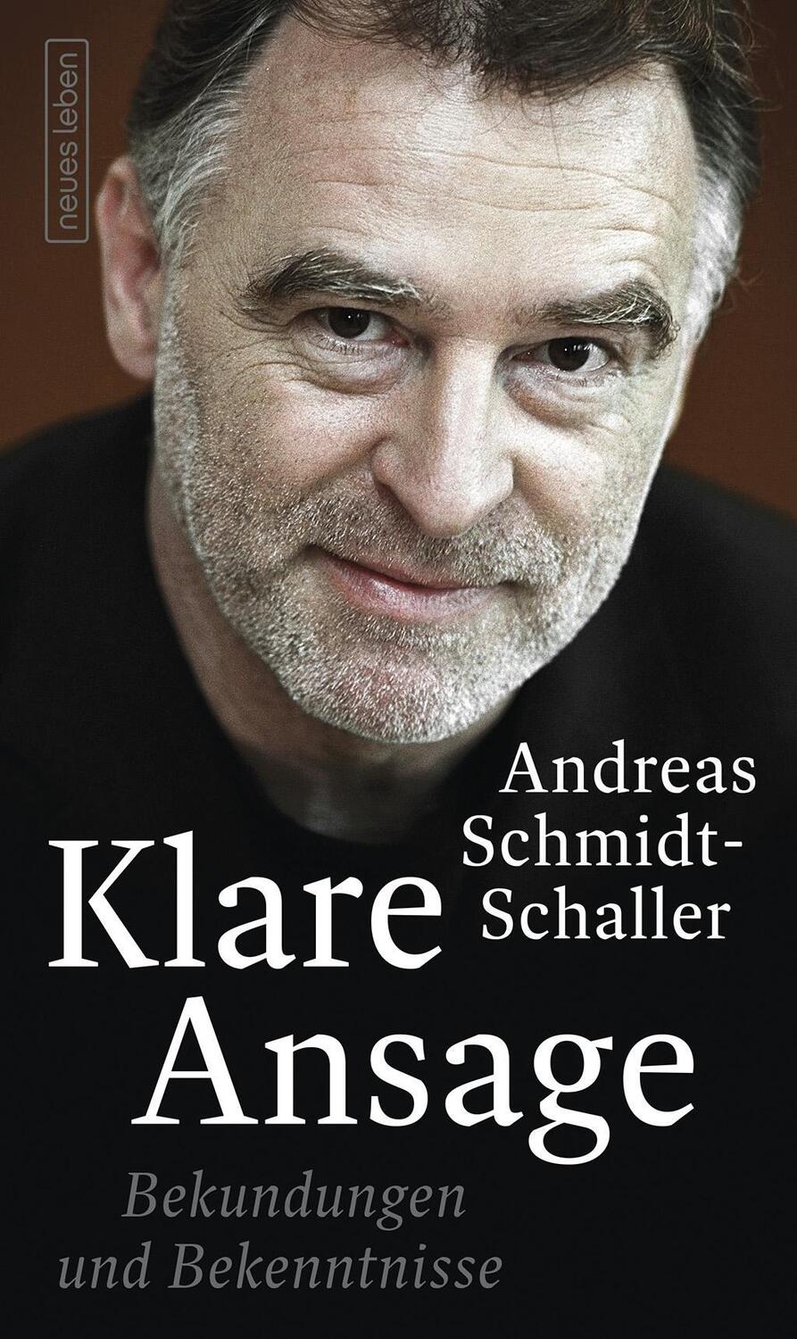 Cover: 9783355018364 | Klare Ansage | Bekundungen und Bekenntnisse | Andreas Schmidt-Schaller