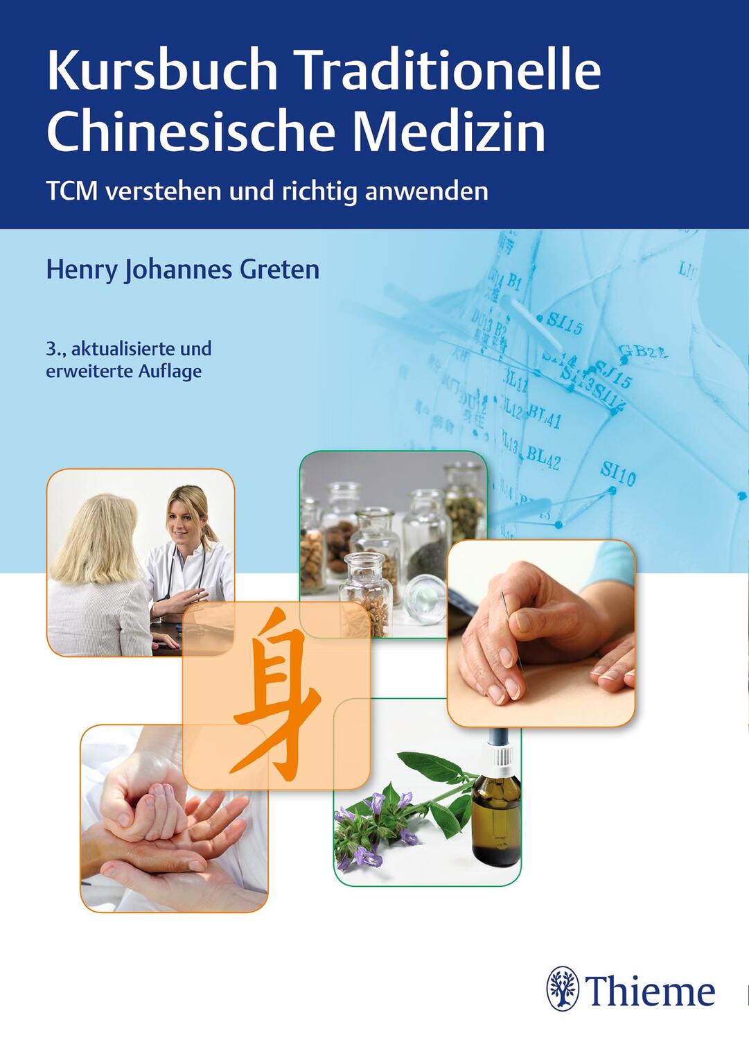 Cover: 9783131216632 | Kursbuch Traditionelle Chinesische Medizin | Henry Johannes Greten