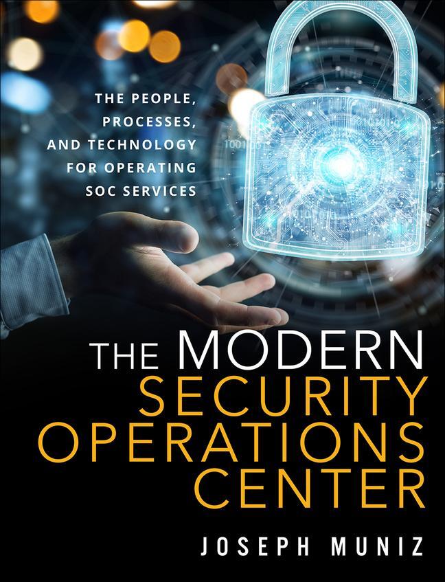 Cover: 9780135619858 | The Modern Security Operations Center | Joseph Muniz | Taschenbuch