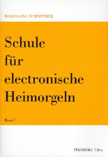 Cover: 9790003008301 | Schule für elektronische Heimorgel Band 1 | Wolfgang Schneider